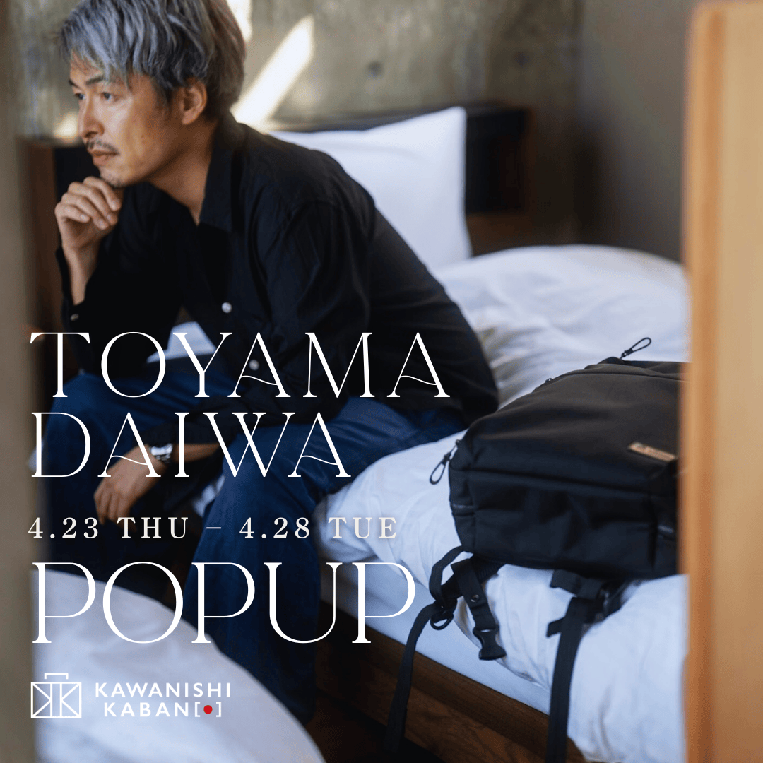 カワニシカバン ポップアップストア at 富山大和|2026.4.23–28